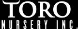 Toro Nursery